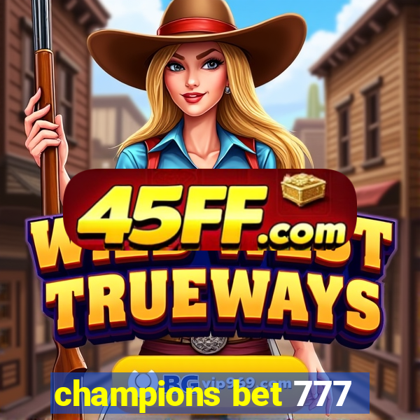 champions bet 777